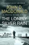 The Lonely Silver Rain: Introduction by Lee Child - John D MacDonald - 9781448170401