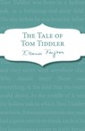 The Tale of Tom Tiddler - Eleanor Farjeon - 9781448171774