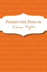 Perkin the Pedlar - Eleanor Farjeon - 9781448171811