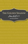 The Golden Shadow - Leon Garfield ; Edward Blishen - 9781448173938