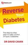 Reverse Your Diabetes - Dr David Cavan - 9781448176205