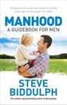 Manhood - Steve Biddulph - 9781448176496