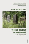 These Silent Mansions - Jean Sprackland - 9781448182442