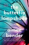 The Butterfly Lampshade - Aimee Bender - 9781448184170