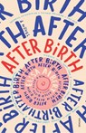 After Birth - Elisa Albert - 9781448190768