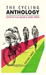 The Cycling Anthology - Ned Boulting ; Jeremy Whittle ; Richard Moore - 9781448191666