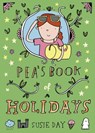 Pea's Book of Holidays - Susie Day - 9781448193929