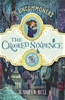 The Crooked Sixpence - Jennifer Bell - 9781448194995