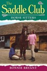 Saddle Club 53: Horse Sitters - Bonnie Bryant - 9781448196708