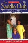 Saddle Club Super: Dream Horse - Bonnie Bryant - 9781448196722