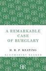 A Remarkable Case of Burglary - H. R. F. Keating - 9781448200047