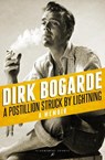 A Postillion Struck by Lightning - Dirk Bogarde - 9781448217199