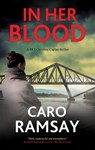 In Her Blood - Caro Ramsay - 9781448306763