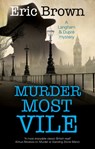 Murder Most Vile - Eric Brown - 9781448308354