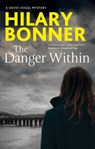 The Danger Within - Hilary Bonner - 9781448309191