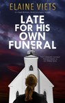 Late for His Own Funeral - Elaine Viets - 9781448309313