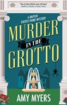 Murder in the Grotto - Amy Myers - 9781448309993