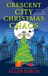 Crescent City Christmas Chaos - Ellen Byron - 9781448313181