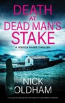 Death at Dead Man's Stake - Nick Oldham - 9781448314416