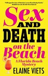 Sex and Death on the Beach - Elaine Viets - 9781448314799