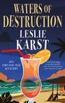 Waters of Destruction - Leslie Karst - 9781448318063