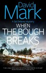 When the Bough Breaks - David Mark - 9781448320578