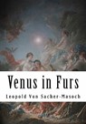 Venus in Furs - Leopold Von Sacher-Masoch - 9781448616312