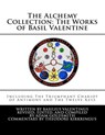 The Alchemy Collection: The Works of Basil Valentine - Basil Valentine - 9781448632336