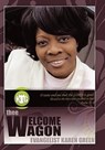 Thee Welcome Wagon - Evangelist Karen Green - 9781449080853