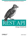 REST API Design Rulebook - Mark Masse - 9781449310509
