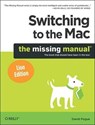 Switching to the Mac: The Missing Manual, Lion Edition - David Pogue - 9781449398538