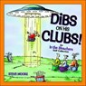 Dibs on His Clubs! - Steve Moore - 9781449400002