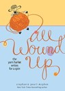 All Wound Up - Stephanie Pearl-McPhee - 9781449402082