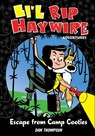 Li'l Rip Haywire Adventures: Escape from Camp Cooties - Dan Thompson - 9781449479428