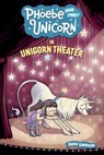 Phoebe and Her Unicorn in Unicorn Theater - Dana Simpson - 9781449489816