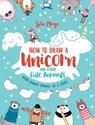How to Draw a Unicorn and Other Cute Animals with Simple Shapes in 5 Steps - Lulu Mayo - 9781449494872