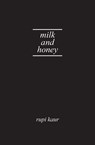 Milk and Honey - Rupi Kaur - 9781449496364