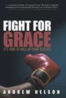 Fight for Grace - NELSON,  Andrew - 9781449773410