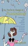So, You're in Charge of Fundraising! - Dee Spruce - 9781450270182