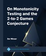 On Monotonicity Testing and the 2-to-2 Games Conjecture - Dor Minzer - 9781450399661