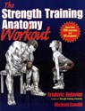 The Strength Training Anatomy Workout - Frederic Delavier ; Michael Gundill - 9781450400954