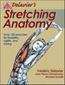 Delavier, F: Delavier's Stretching Anatomy - Frederic Delavier ; Jean-Pierre Clemenceau ; Michael Gundill - 9781450413985