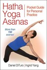 Hatha Yoga Asanas - Daniel DiTuro ; Ingrid Yang - 9781450414852