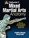 Delavier's Mixed Martial Arts Anatomy - Frederic Delavier ; Michael Gundill - 9781450463591
