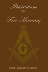 Illustrations of Freemasonry - William Morgan - 9781450572422