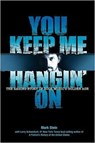 You Keep Me Hangin on - SCHWEIKART,  Dr Larry - 9781450783095