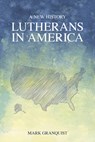 Lutherans in America -  - 9781451472288
