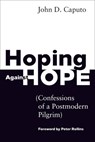 Hoping Against Hope - John D. Caputo - 9781451499155