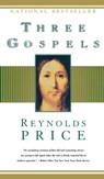 Three Gospels - Reynolds Price - 9781451603149