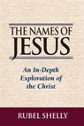The Names of Jesus - Rubel Shelly - 9781451605099